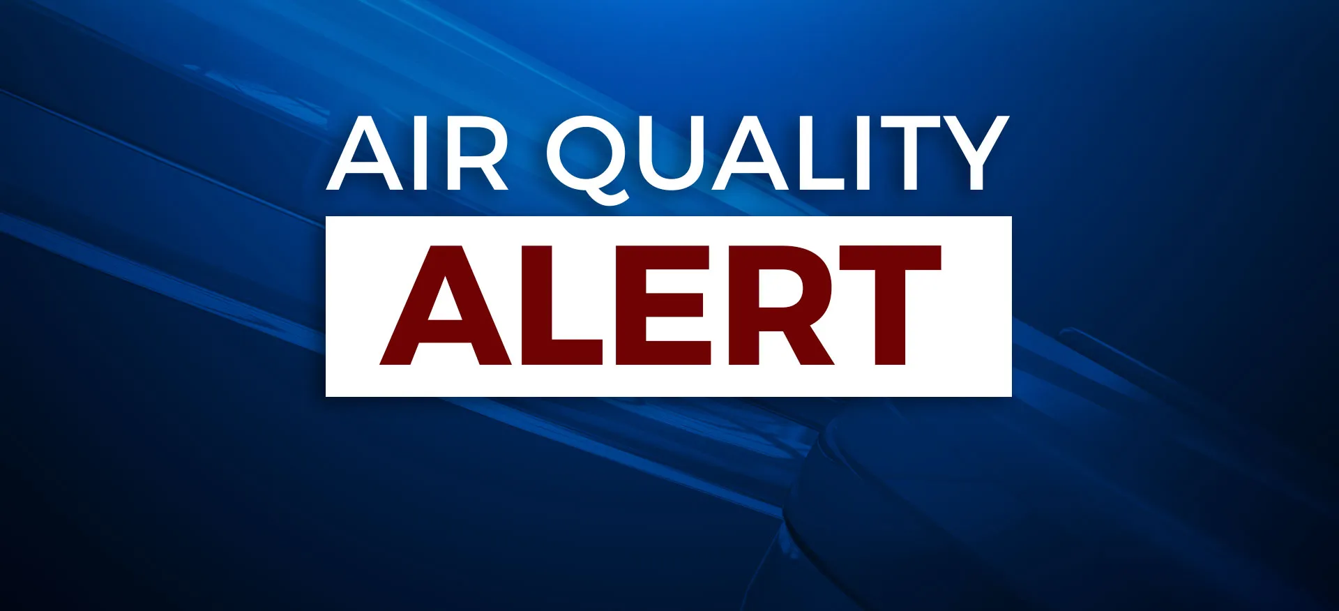 Air Quality Alert For Saturday