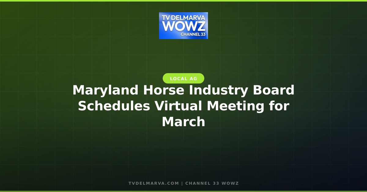 Maryland Horse Industry Board Schedules Virtual Meeting for March