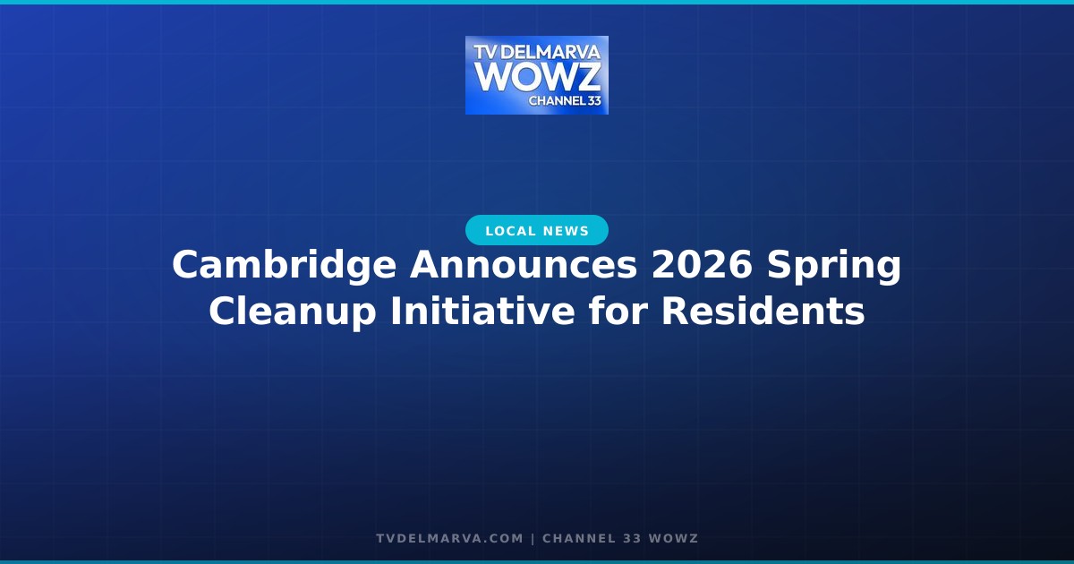 Cambridge Announces 2026 Spring Cleanup Initiative for Residents