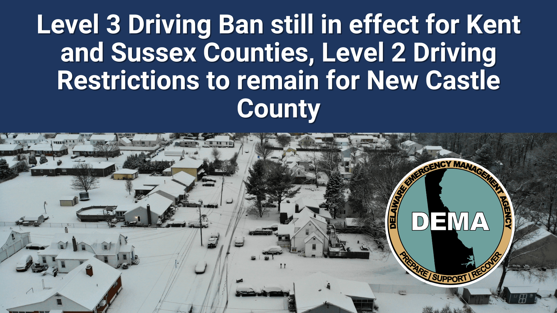 Kent County Driving Ban Continues, New Castle County Restrictions Stay in Place