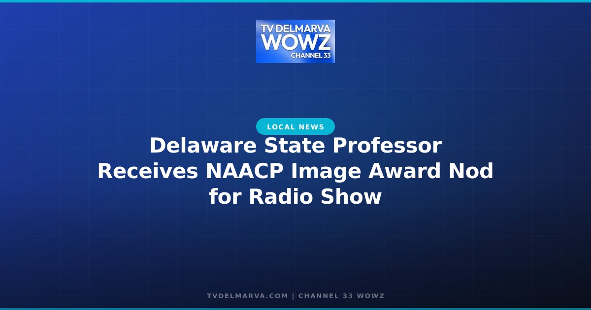 Delaware State Professor Receives NAACP Image Award Nod for Radio Show