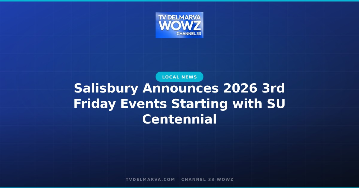 Salisbury Announces 2026 3rd Friday Events Starting with SU Centennial