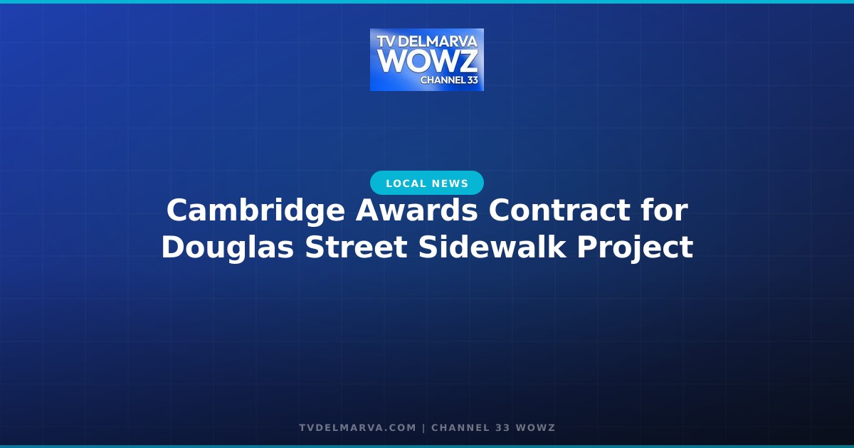 Cambridge Awards Contract for Douglas Street Sidewalk Project