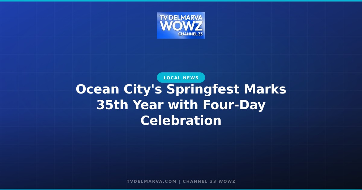 Ocean City’s Springfest Marks 35th Year with Four-Day Celebration