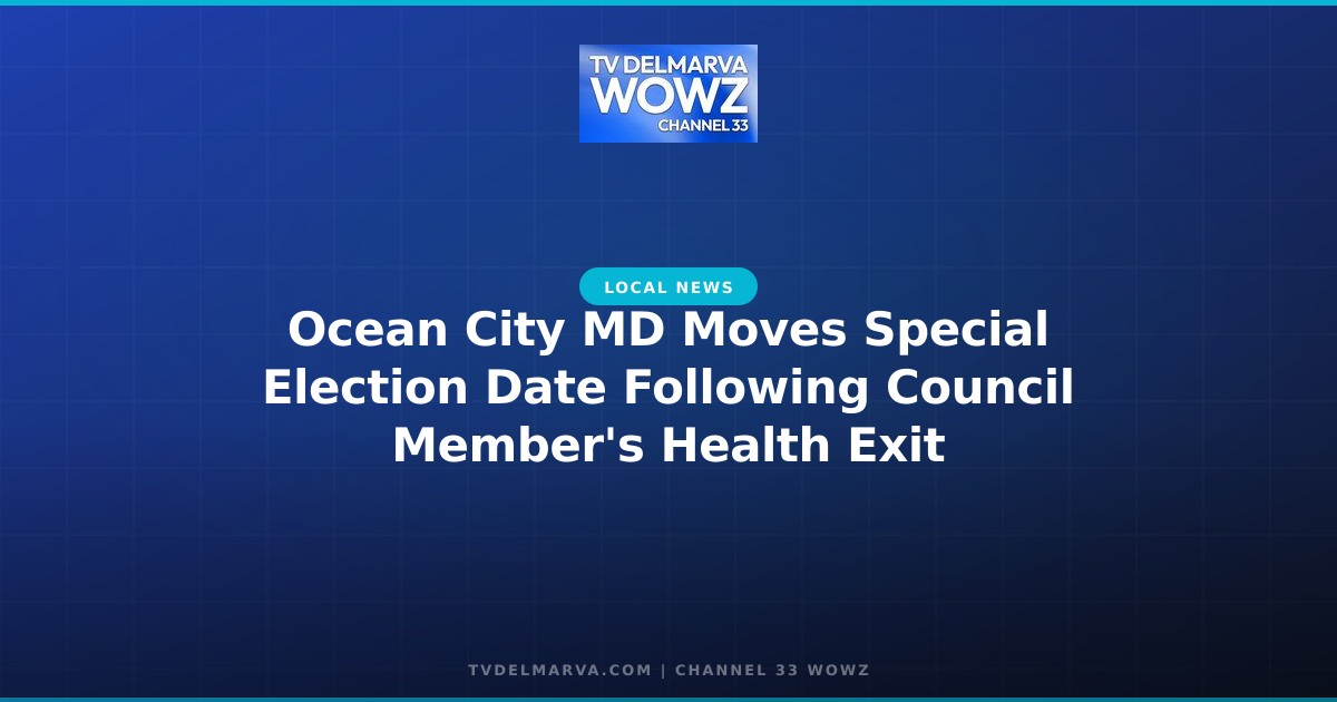 Ocean City MD Moves Special Election Date Following Council Member’s Health Exit