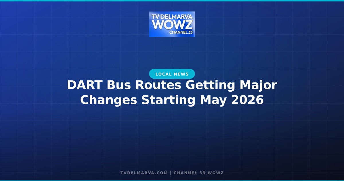DART Bus Routes Getting Major Changes Starting May 2026