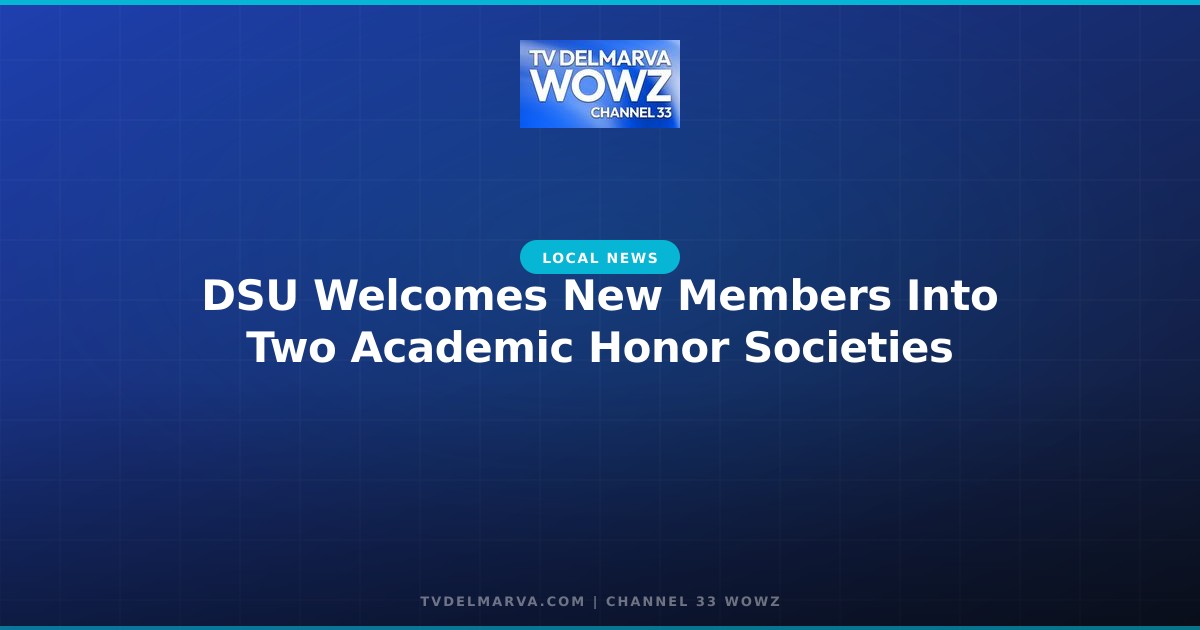 DSU Welcomes New Members Into Two Academic Honor Societies