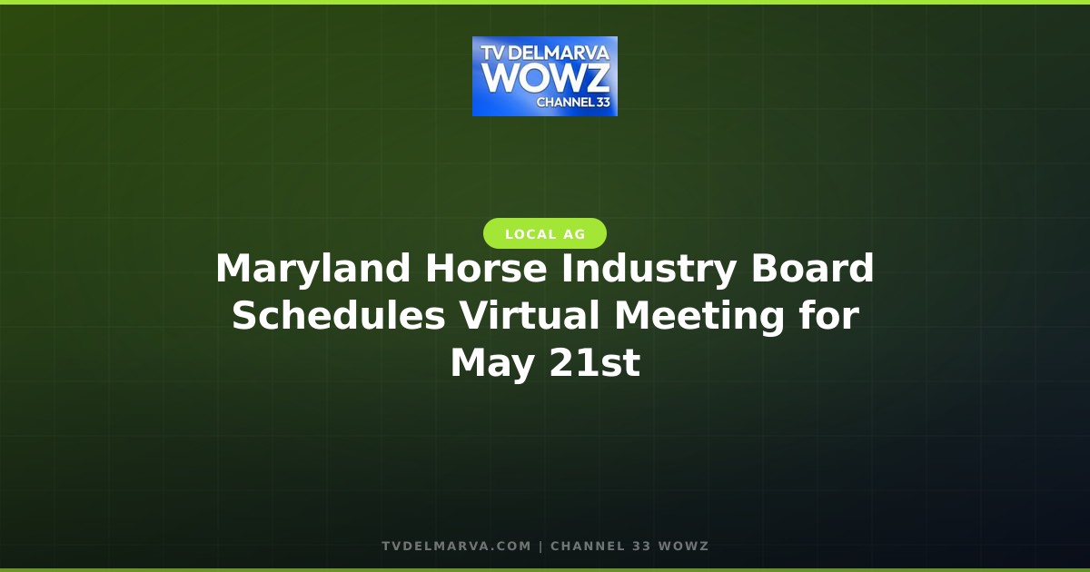 Maryland Horse Industry Board Schedules Virtual Meeting for May 21st