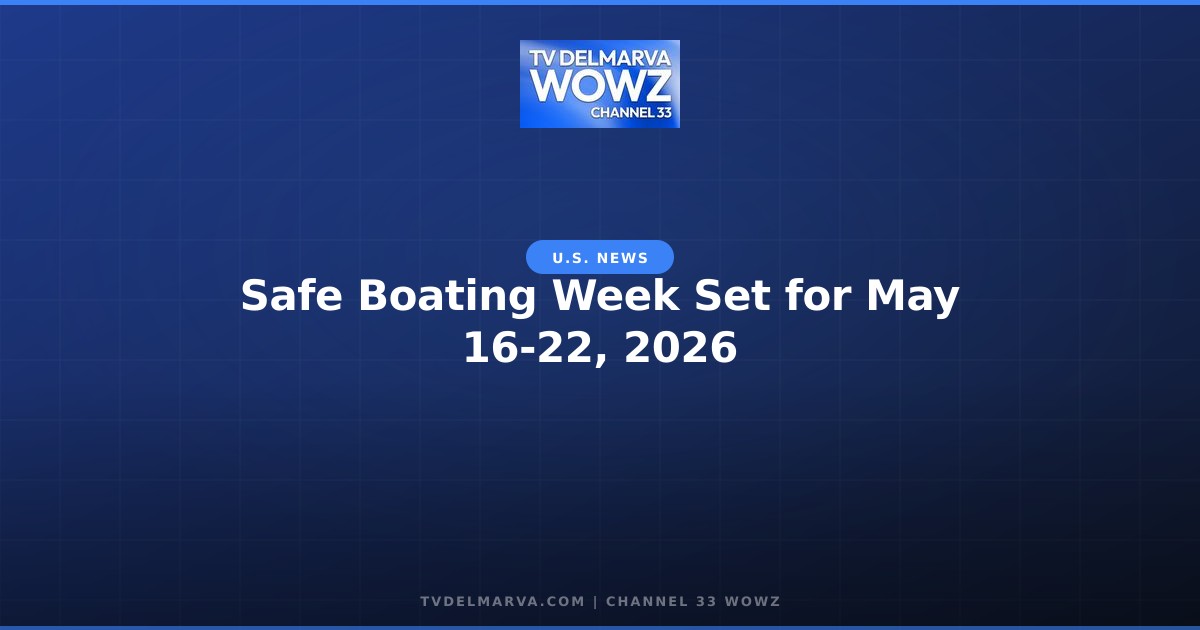 Safe Boating Week Set for May 16-22, 2026