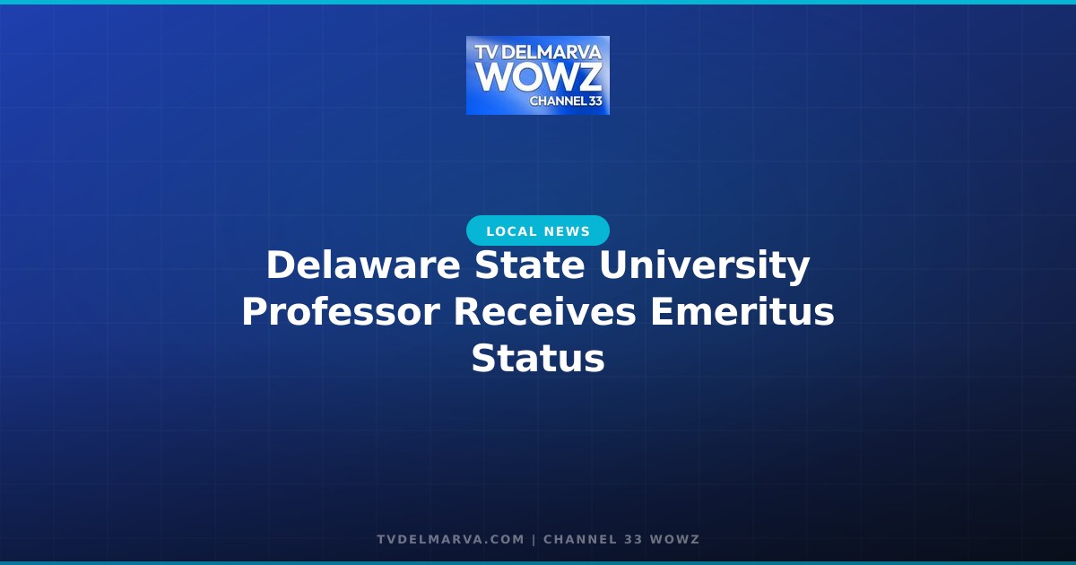 Delaware State University Professor Receives Emeritus Status