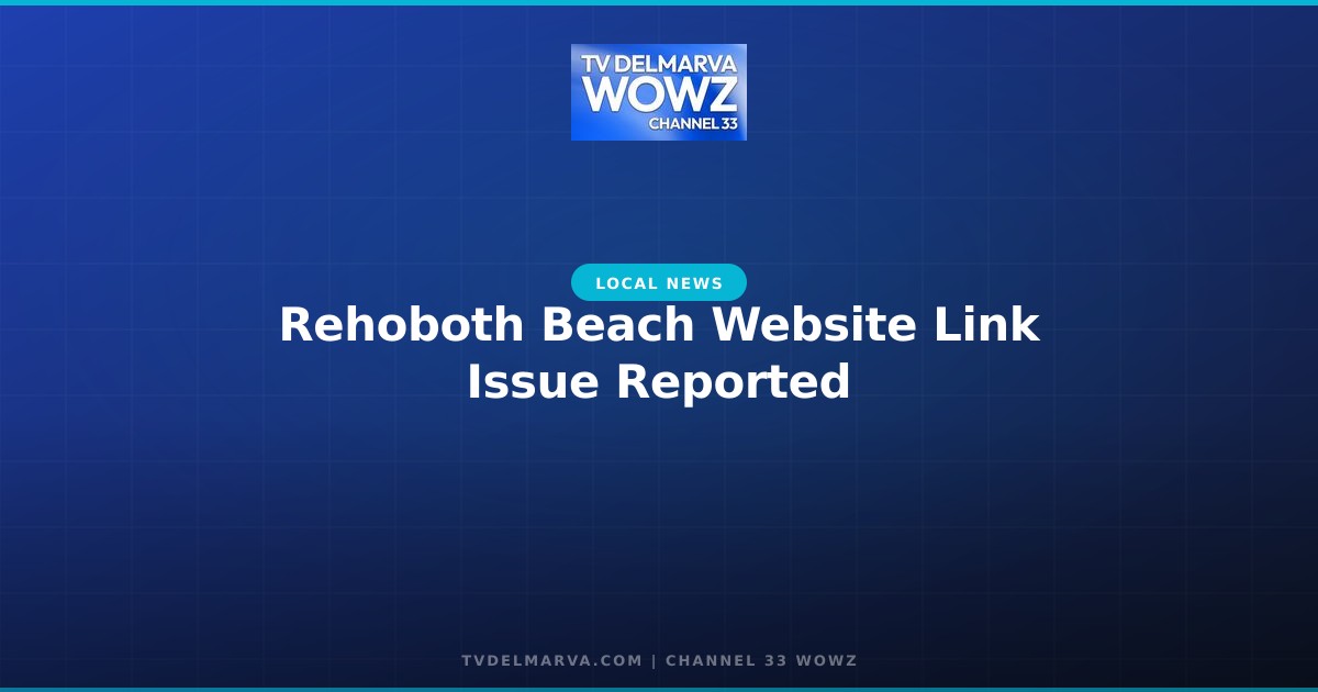 Rehoboth Beach Website Link Issue Reported
