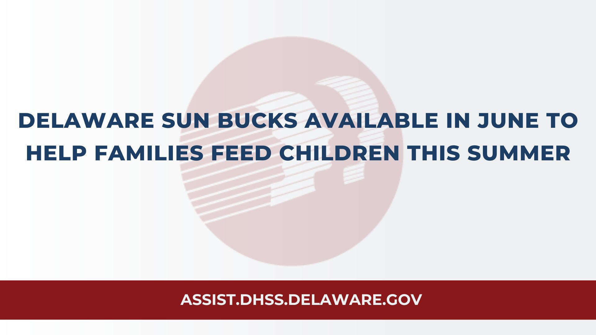 Delaware SUN Bucks Program Opens in June to Help Kids Eat Well This Summer