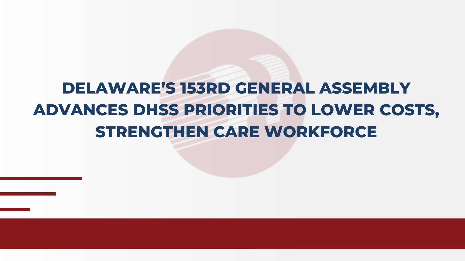 Delaware’s New Budget Brings Health Care and Child Care Relief for Families