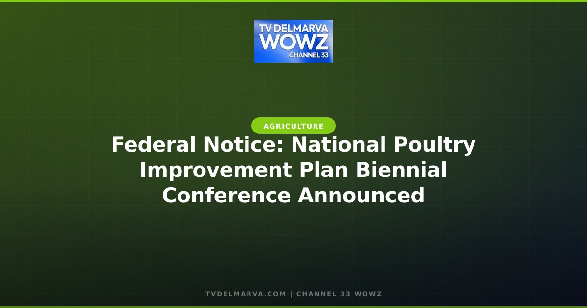 Federal Notice: National Poultry Improvement Plan Biennial Conference Announced