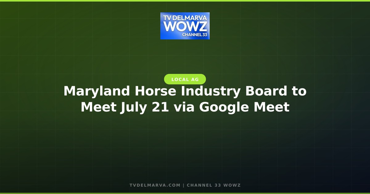 Maryland Horse Industry Board to Meet July 21 via Google Meet
