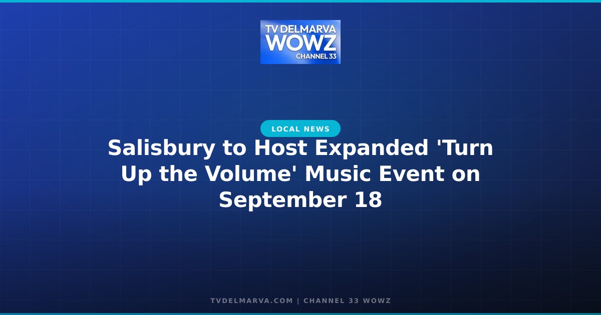 Salisbury to Host Expanded ‘Turn Up the Volume’ Music Event on September 18