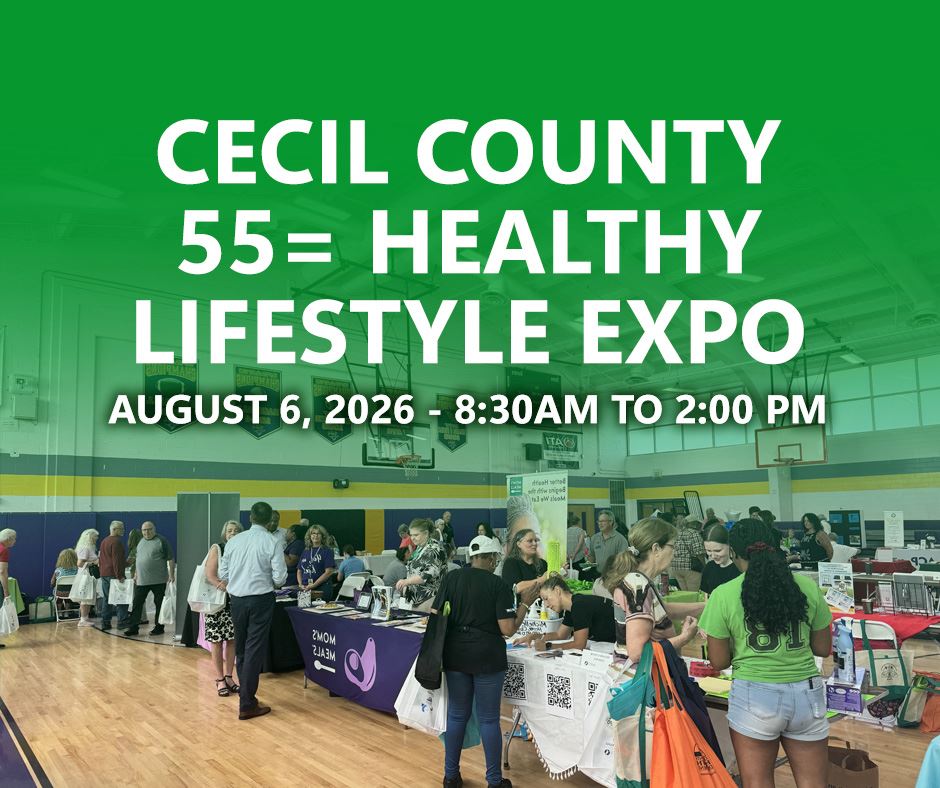 Cecil County 55+ Healthy Lifestyle Expo Set for August 6
