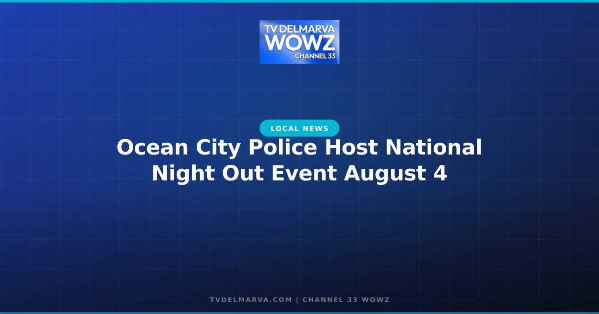 Ocean City Police Host National Night Out Event August 4