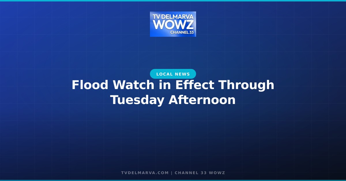 Flood Watch in Effect Through Tuesday Afternoon